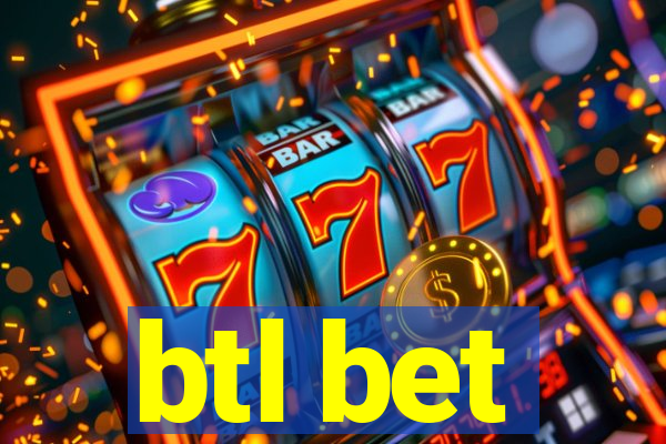 btl bet